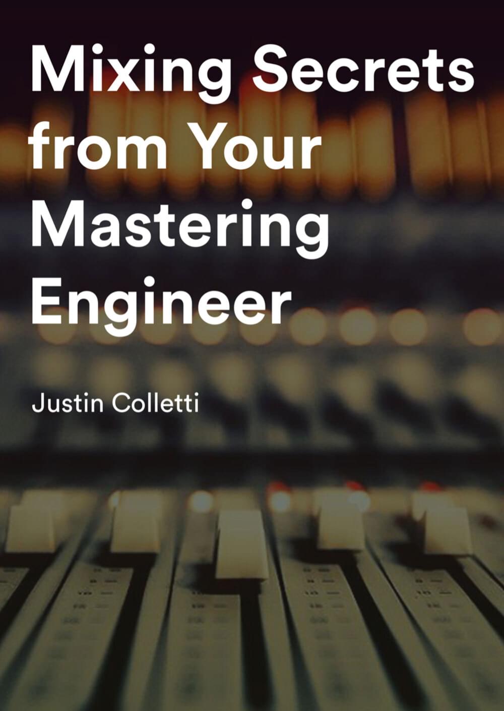 Mixing Secrets from your Mastering Engineer eBook
